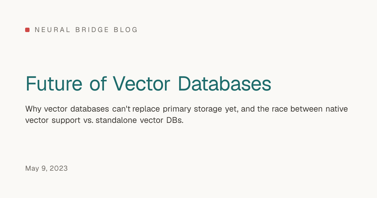 Future of Vector Databases | Neural Bridge